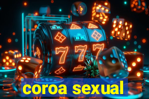 coroa sexual